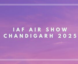 IAF Air Show Chandigarh 2025 Date, Time, Venue, Parking & Complete Guide